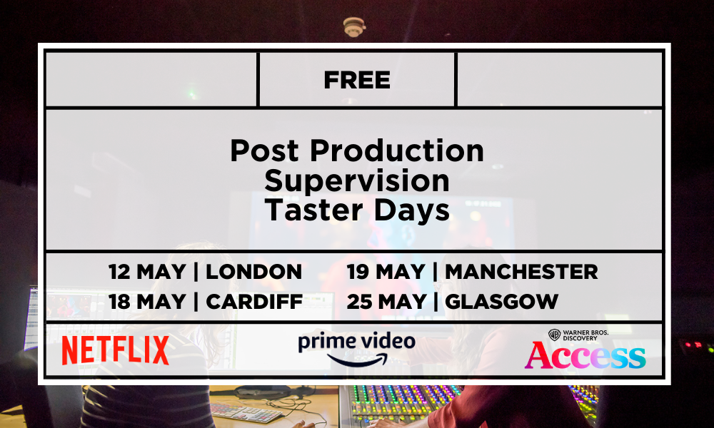 Post production supervision taster days